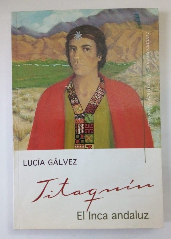 Producto - Titaquín El Inca andaluz - Lucía Gálvez - Sudamericana 2004