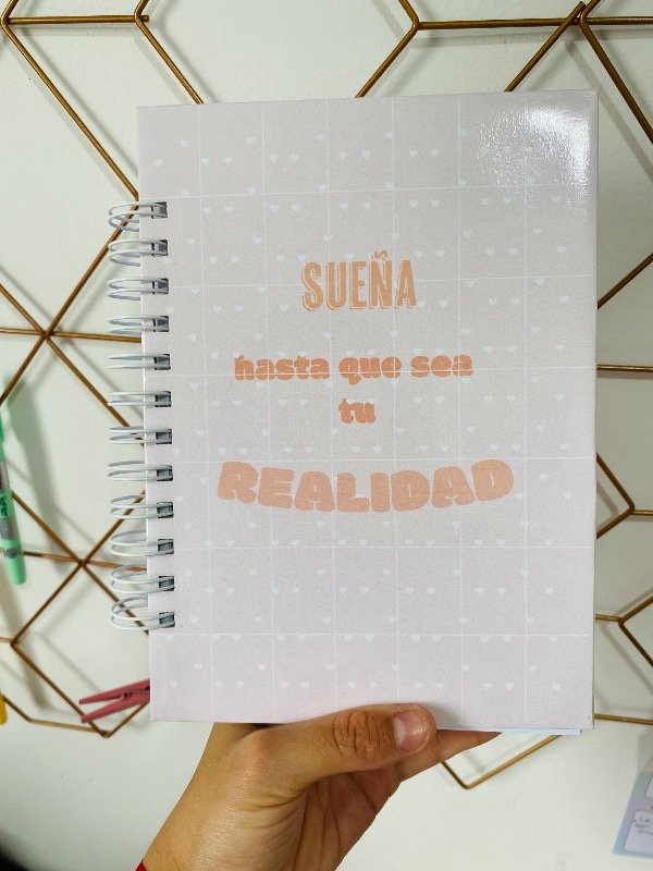 Producto - CUADERNO SUEÑA HASTA QUE SEA TU REALIDAD A5