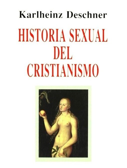 Producto - Historia sexual del cristianismo - Karlheinz Deschner