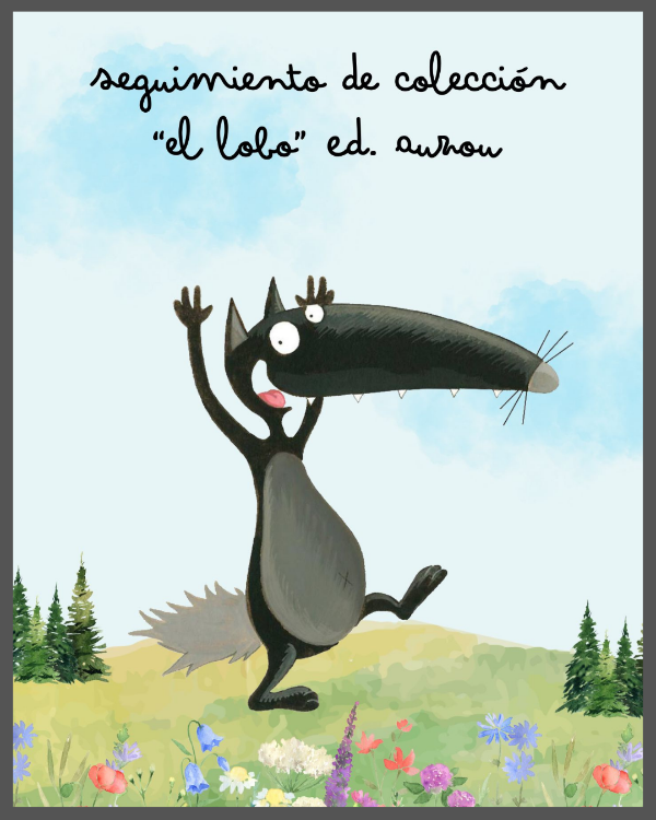 Producto - Seguimiento de colección: Las aventuras del lobo