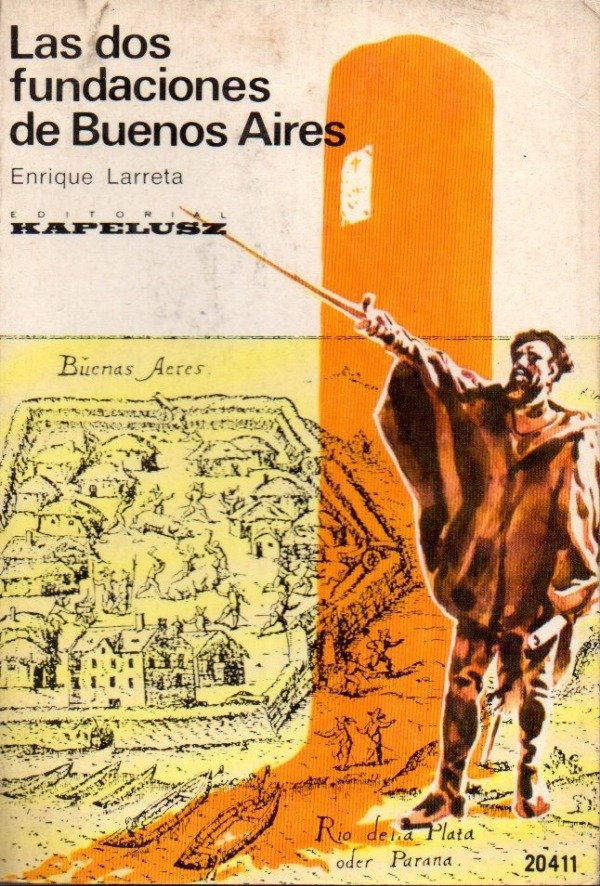Producto - Enrique Larreta - Las dos fundaciones de Buenos Aires