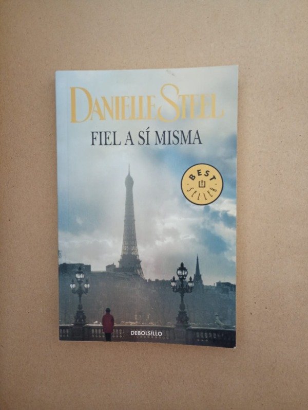Producto - Fiel a sí misma - Danielle Steel - DeBols!llo 2013