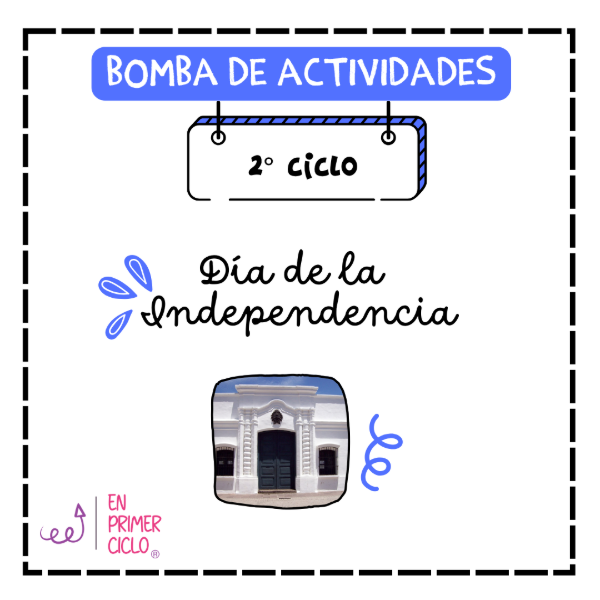 Producto - Bomba de Actividades: Día de la Independencia 2do Ciclo