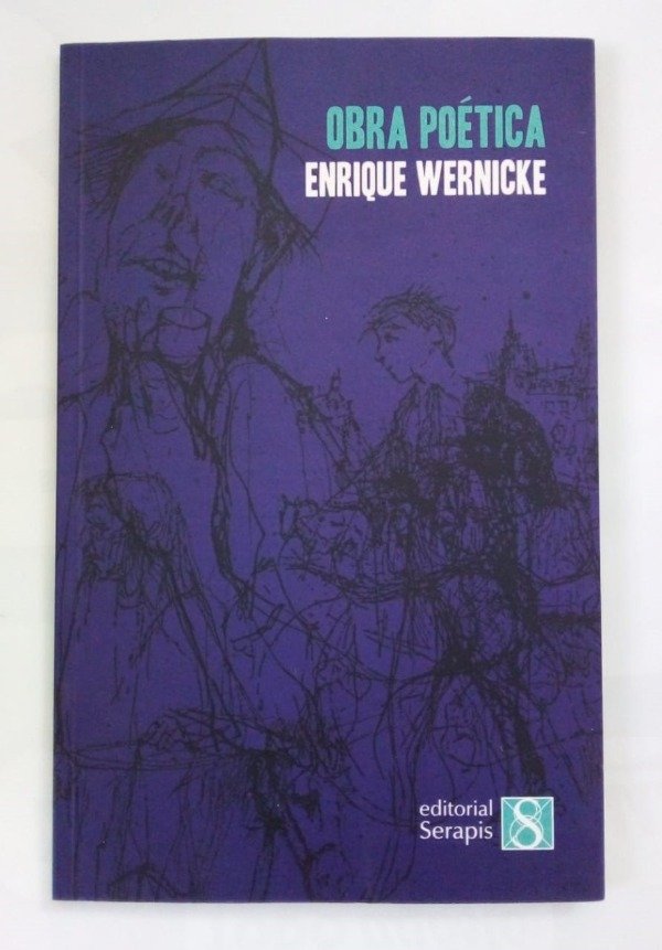 Producto - Obra poética - Enrique Wernicke - Serapis 2017