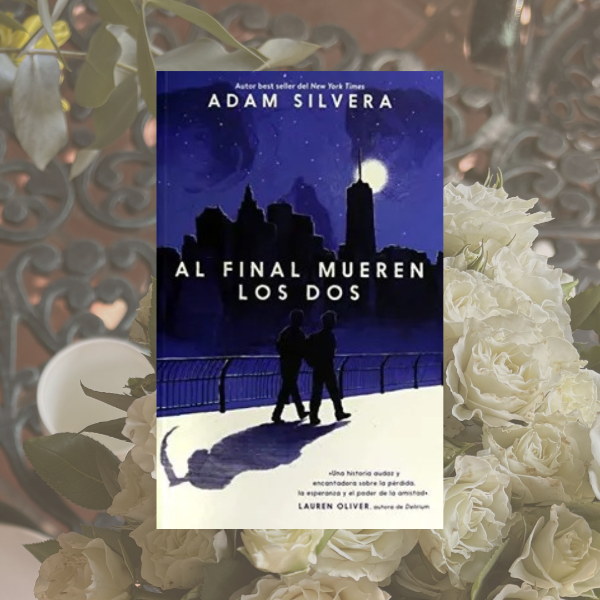 Producto - Al final mueren los dos, Adam Silvera
