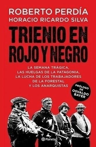 Producto - TRIENIO EN ROJO Y NEGRO - ROBERTO PERDÍA / HORACIO RICARDO SILVA - PLANETA