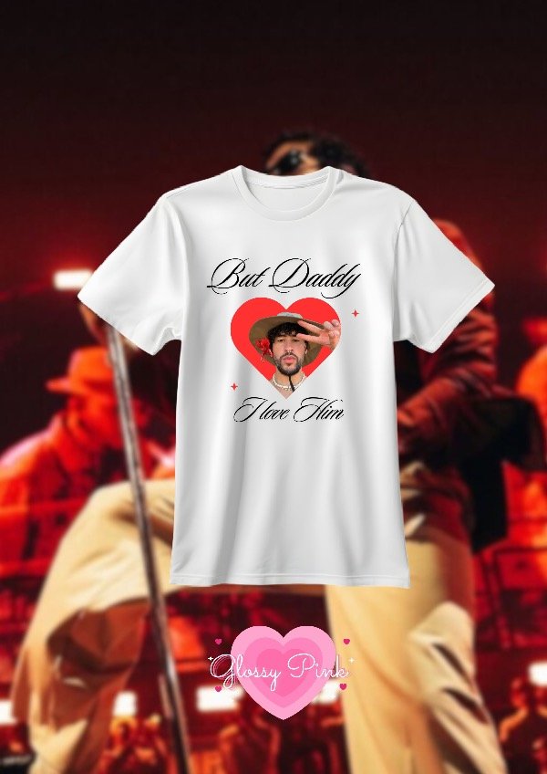 Producto - Remera But Daddy I Love Bad Bunny - DTF