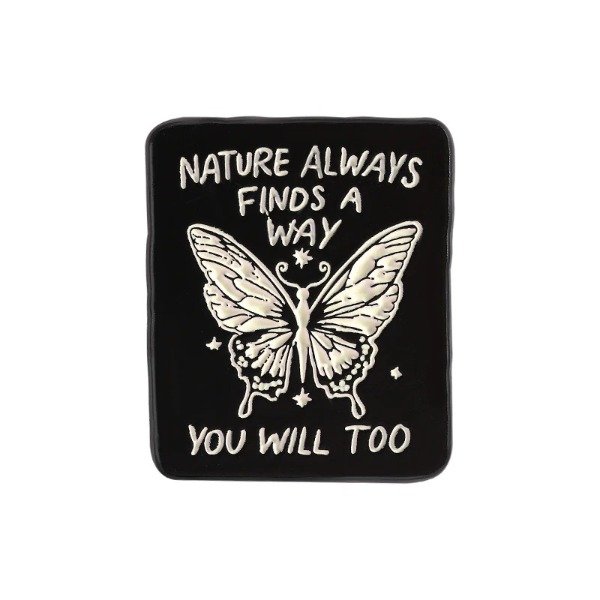 Producto - Pin Nature always finds a way, you will too