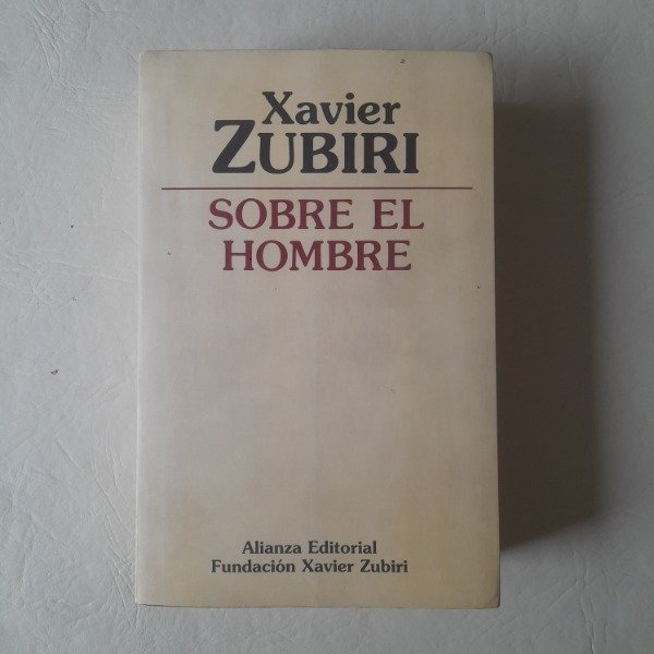 Producto - Sobre el hombre - Zubiri