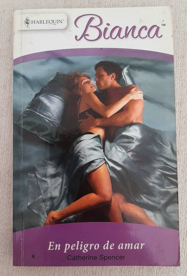 Producto - En Peligro De Amar - Catherine Spencer - Harlequin Bianca #2007