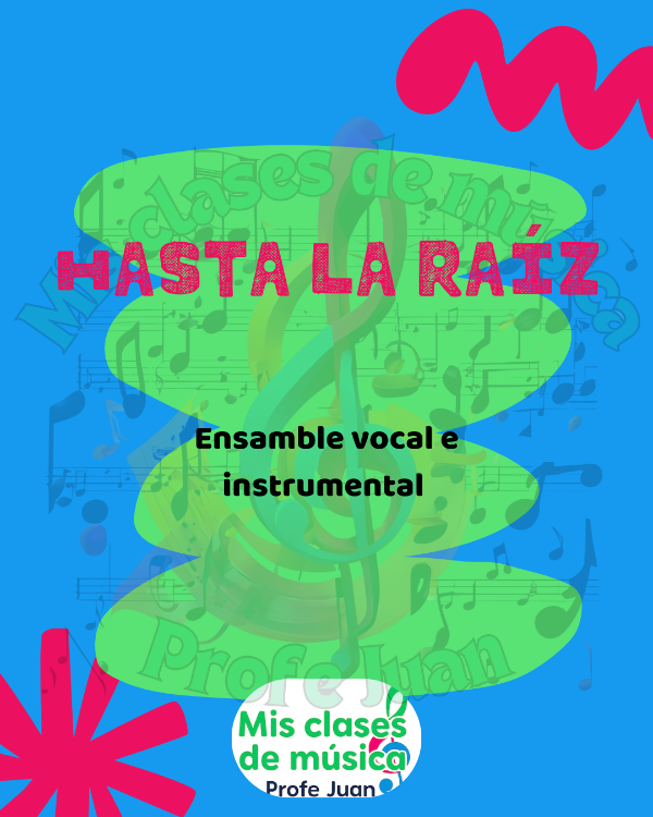 Producto - Hasta la raíz ensamble vocal e instrumental