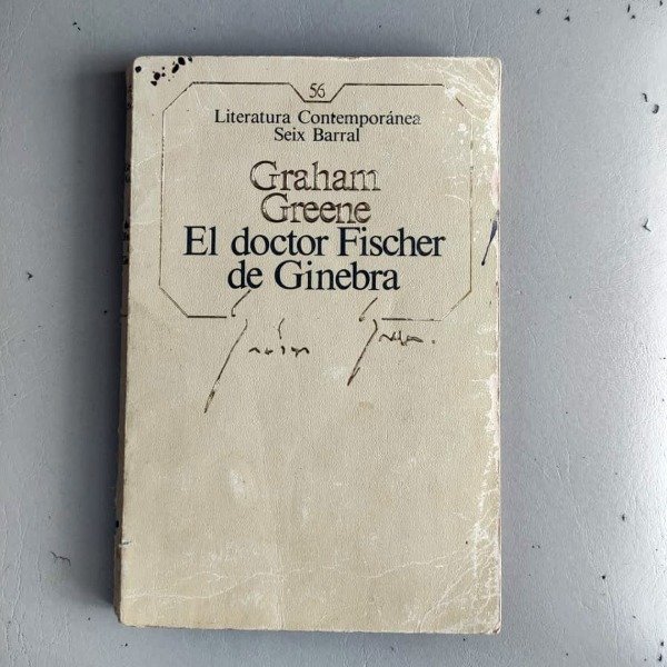 Producto - GRAHAM GREENE - EL DOCTOR FISCHER EN GINEBRA