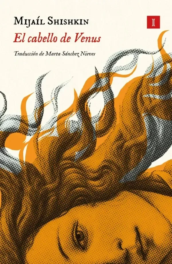 Producto - El cabello de Venus - Mijaíl Shishkin