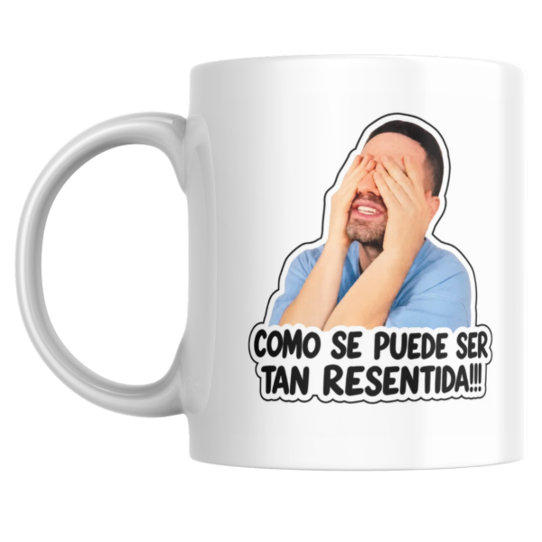 Producto - Taza - Martin Cirio - Como se puede ser tan resentida