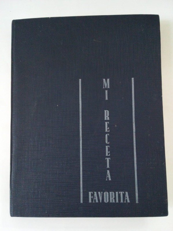 Producto - Mi receta favorita - Rotary Club de Quilmes 1973-1974 - Tapa dura