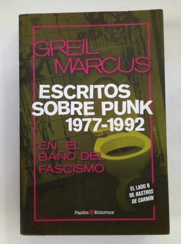 Producto - Escritos sobre punk - Greil Marcus - Paidós 2013
