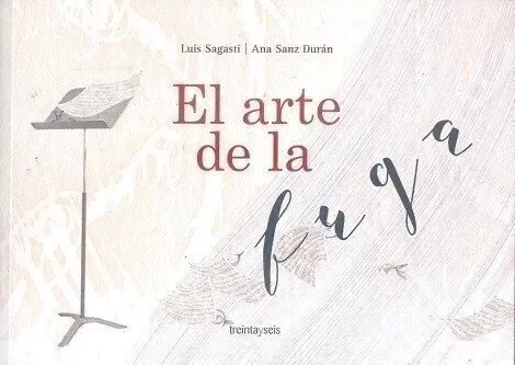 Producto - El arte de la fuga - Luis Sagasti y Ana Sanz Durán
