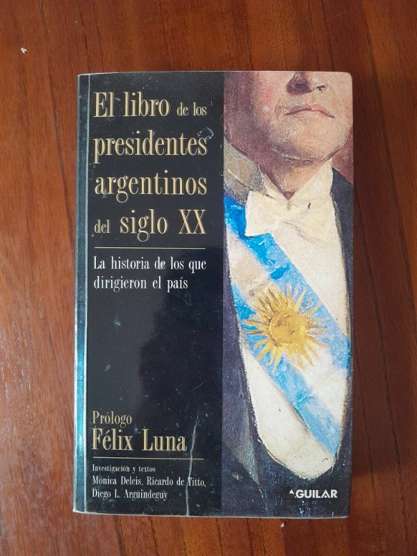 Producto - AA.VV. (Autores Varios): "El Libro de los Presidentes Argentinos del Siglo XX"