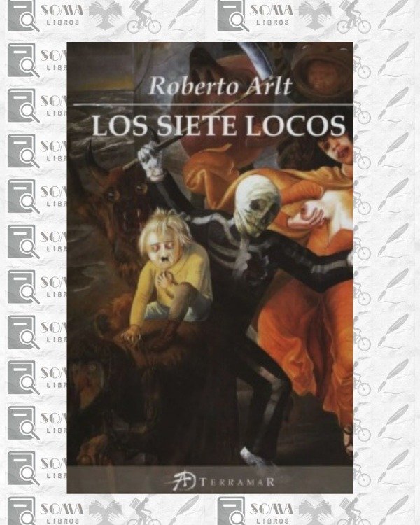 Producto - Los siete locos - Roberto Arlt