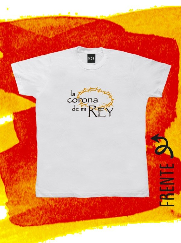 Producto - Remera LA CORONA DE MI REY