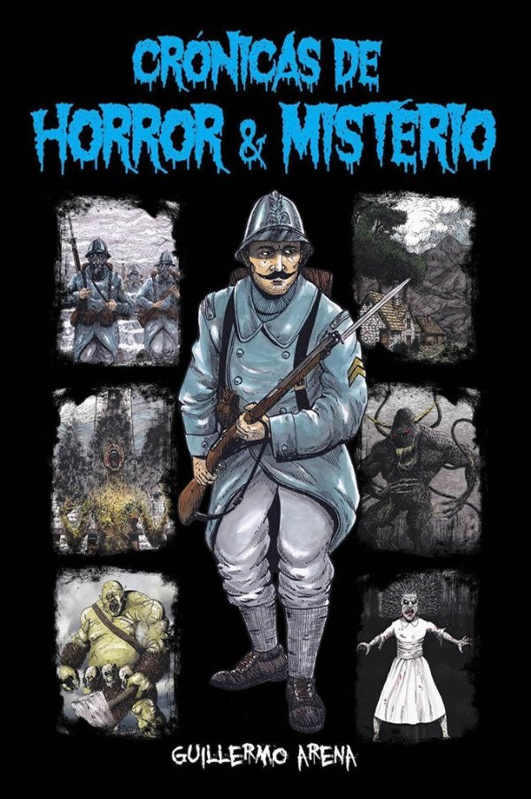 Producto - PRE-VENTA: CRÓNICAS DE HORROR Y MISTERIO (Guillermo Arena)