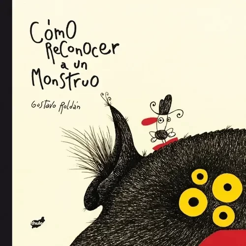 Producto - Cómo reconocer a un monstruo - Gustavo Roldán - 0