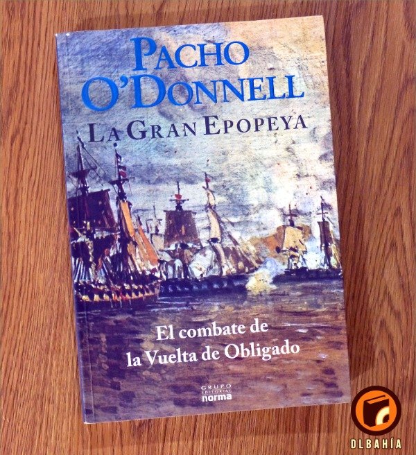 Producto - La gran epopeya - Pacho O Donnell