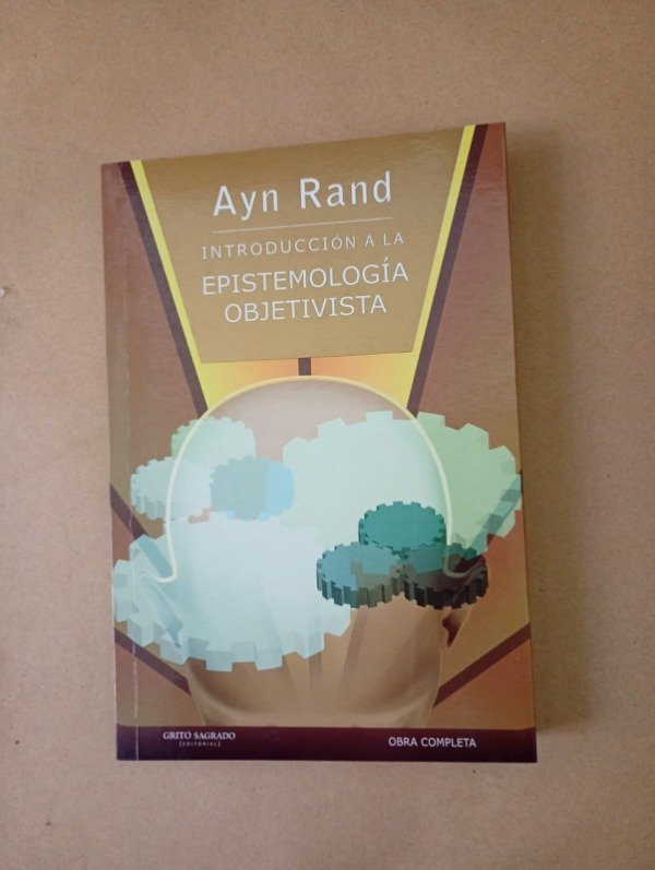 Producto - Introducción a la epistemología objetivista - Ayn Rand - Grito Sagrado 2011