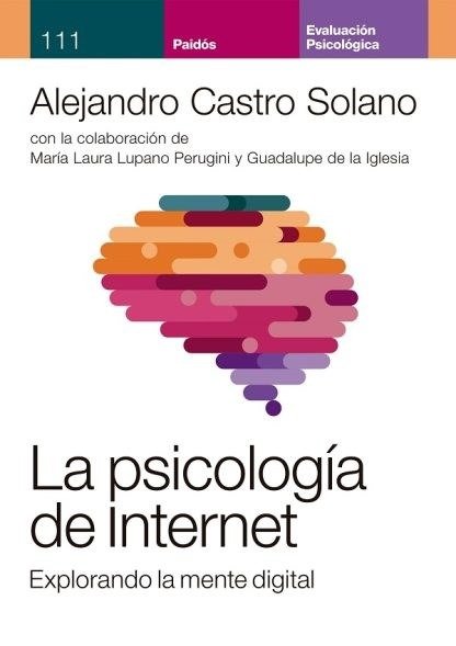 Producto - La psicología de internet. Explorando la mente digital. Alejandro Castro Solano
