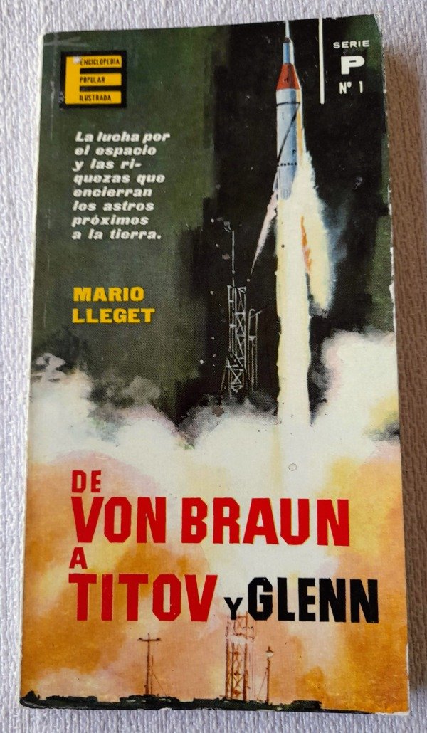 Producto - Enciclopedia Popular Ilustrada - Serie P #1 - De Von Braun A Titov
