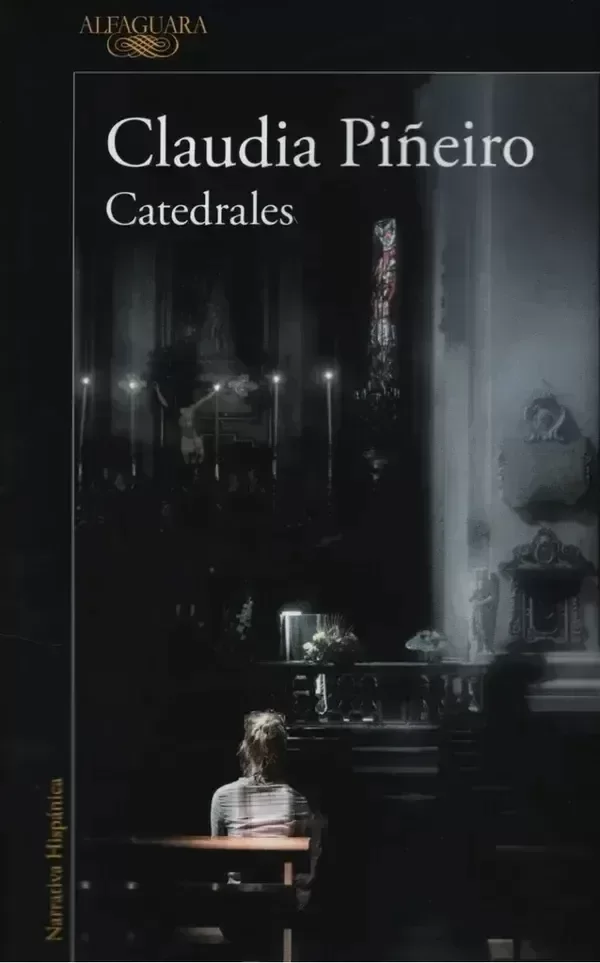 Producto - CLAUDIA PIÑEIRO - CATEDRALES (ED. ALFAGUARA)