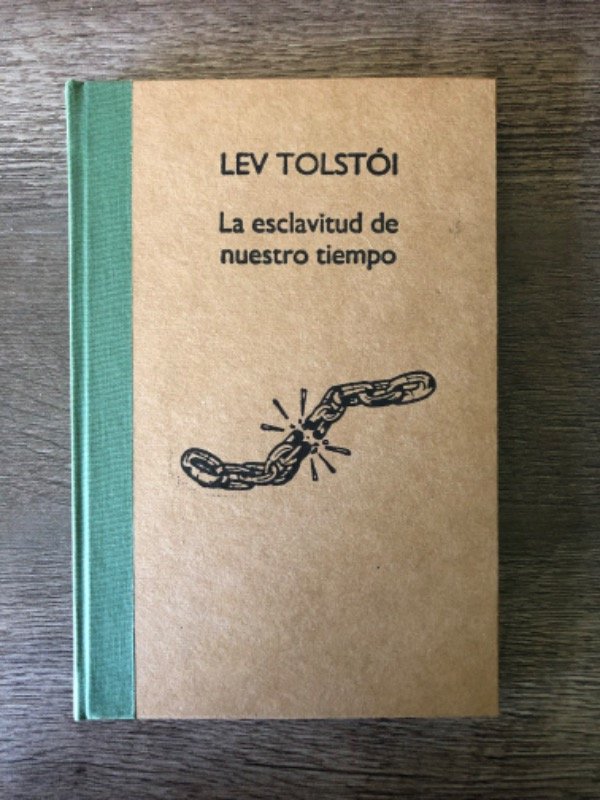Producto - La esclavitud de nuestro tiempo, Lev Tolstói