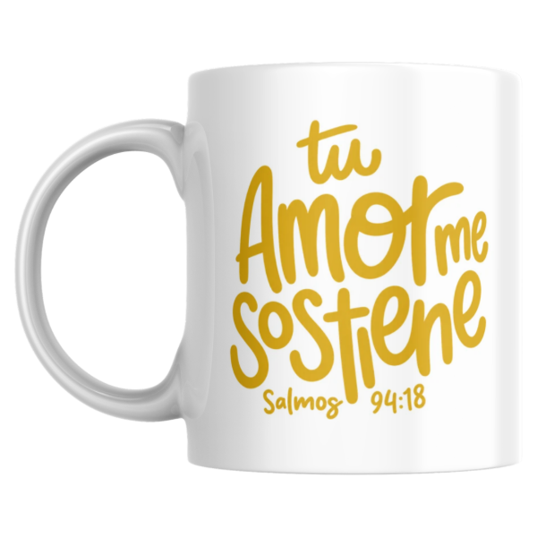 Producto - Taza - tu amor me me sostiene - 0