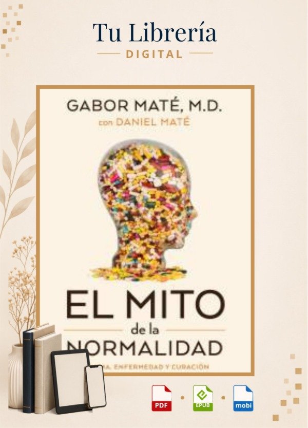 Producto - El Mito de la Normalidad - Gabor Maté