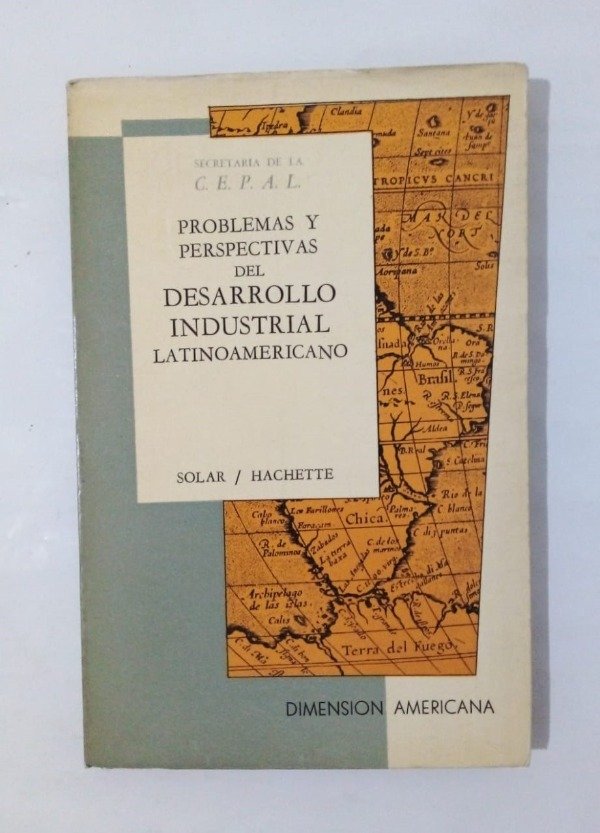 Producto - Problemas y perspectivas del desarrollo industrial - CEPAL - Solar 1964