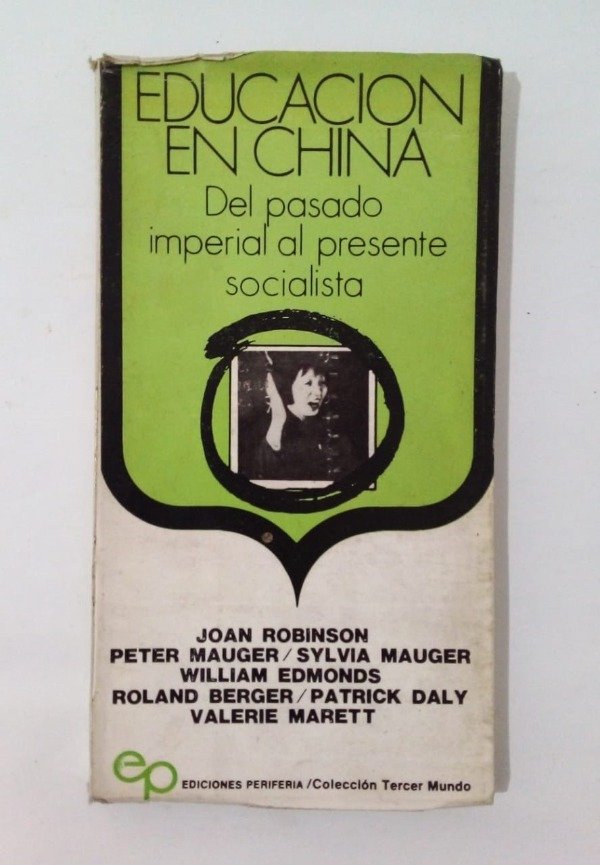 Producto - Educación en China - Robinson Mauger - Periferia 1974