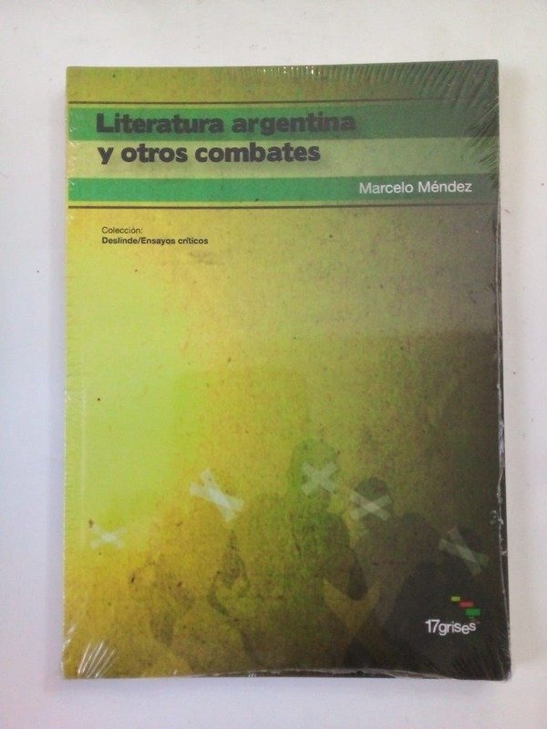 Producto - Literatura argentina y otros combates - Marcelo Méndez - 17Grises