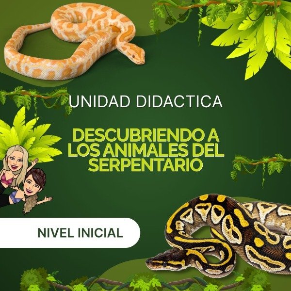Producto - UNIDAD DIDÁCTICA: DESCUBRIMOS A LOS ANIMALES DEL SERPENTARIO