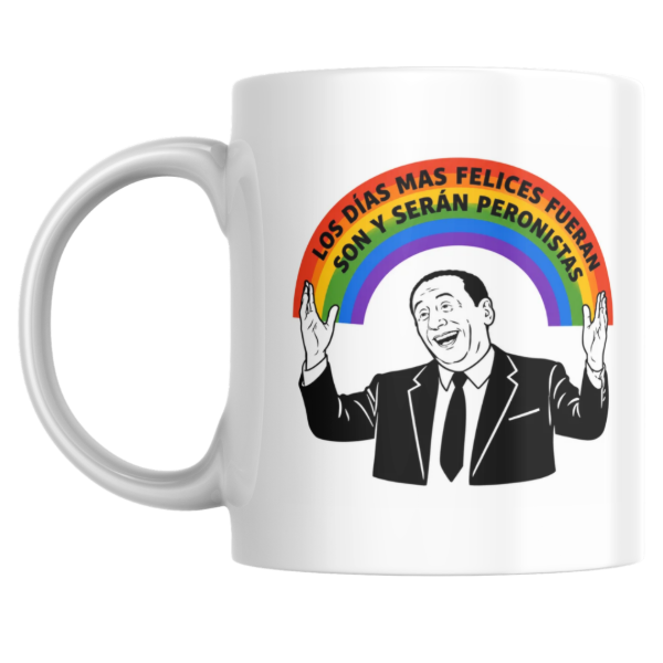 Producto - Taza - los dias mas felices fueron son y seran peronistas - 0