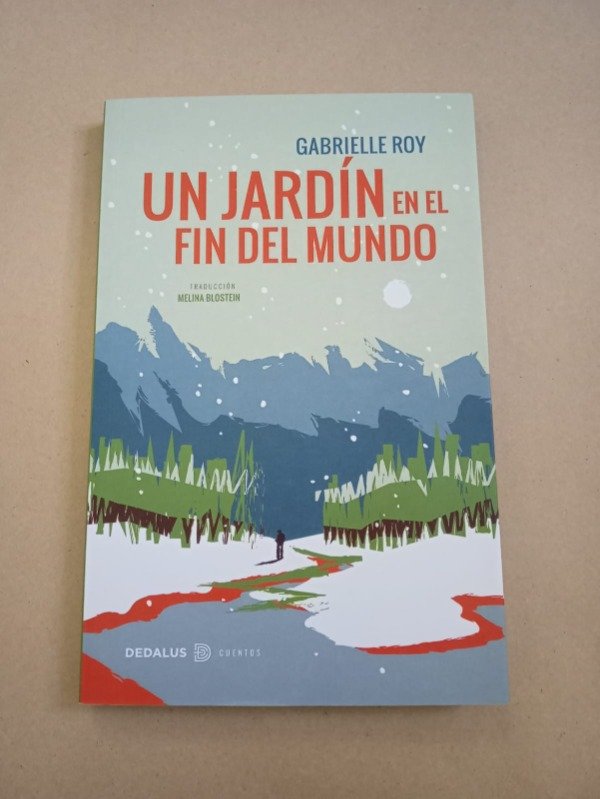 Producto - Un jardín en el fin del mundo - Gabrielle Roy - Dedalus 2024 - 0