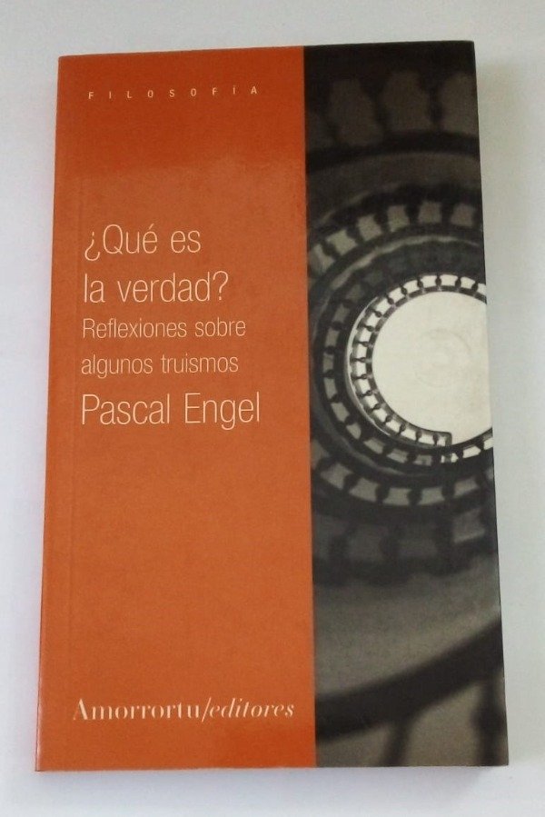 Producto - Qué es la verdad - Pascal Engel - Amorrortu 2008