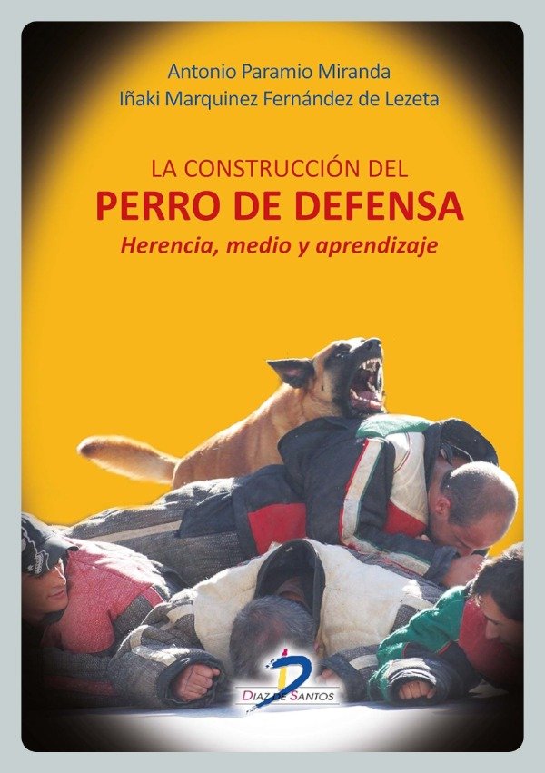 Producto - Paramio: La Construcción del Perro de Defensa. Herencia, Medio y Aprendizaje