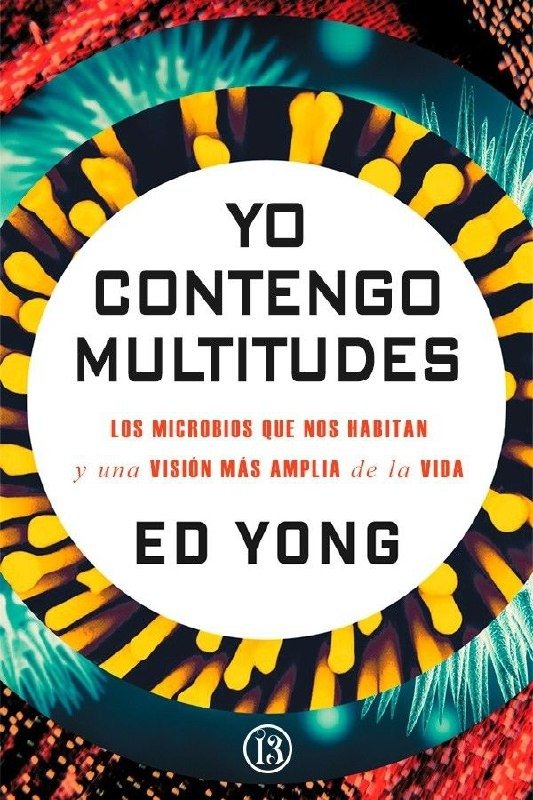 Producto - Yo contengo multitudes - Ed Yong