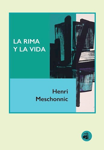 Producto - LA RIMA Y LA VIDA - MESCHONNIC HENRI
