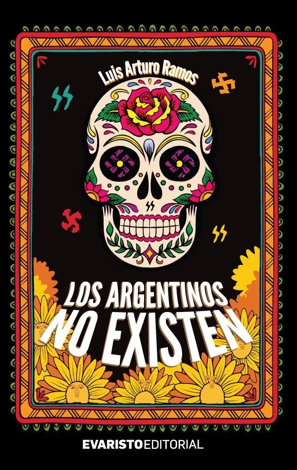 Producto - Los argentinos no existen - Luis Arturo Ramos