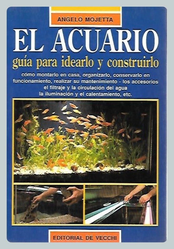 Producto - Mojetta: El Acuario - Guía para Idearlo y Construirlo