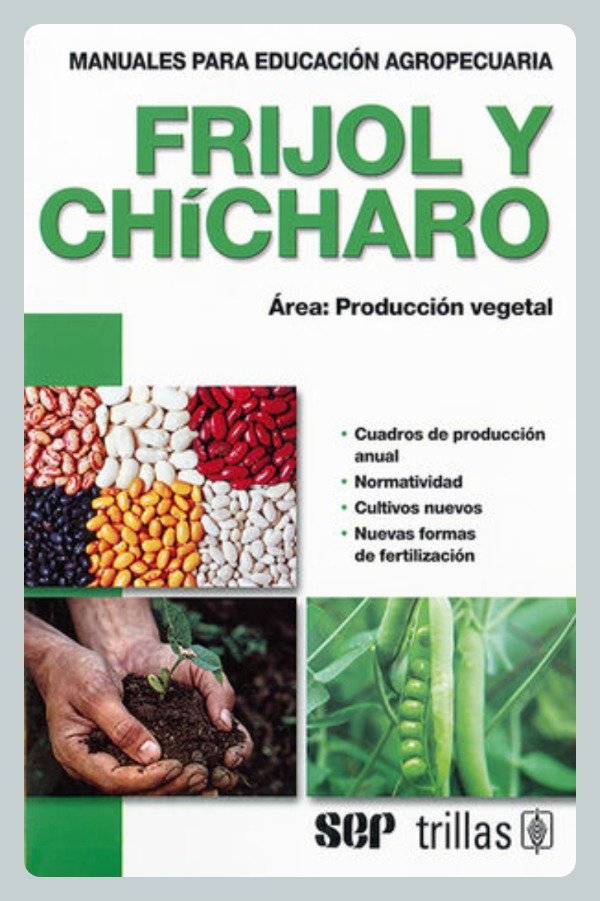 Producto - Frijol y Chícharo - Producción Vegetal