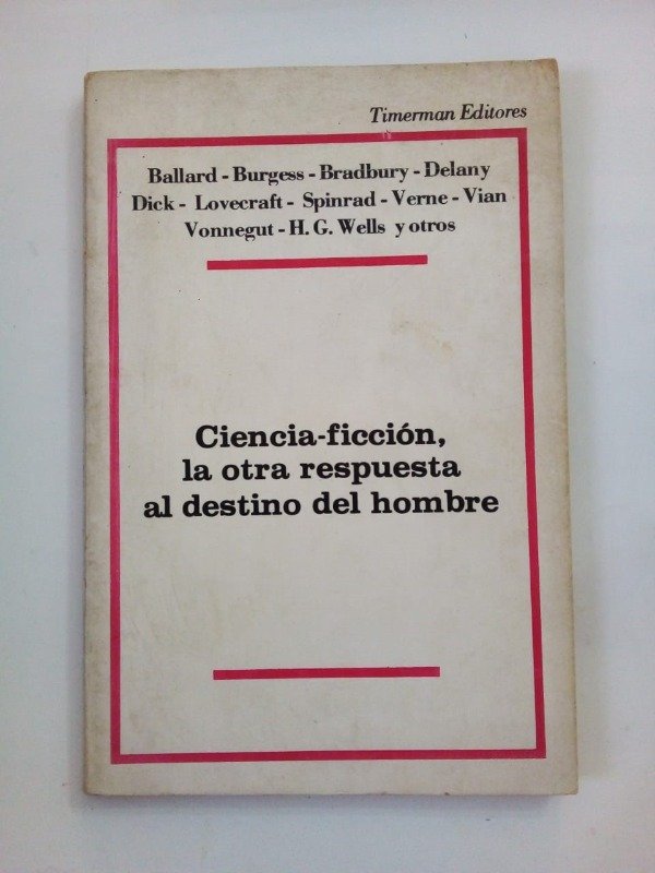 Producto - Ciencia ficción la otra repuesta - Ballard Borges Capana - Timerman 1976