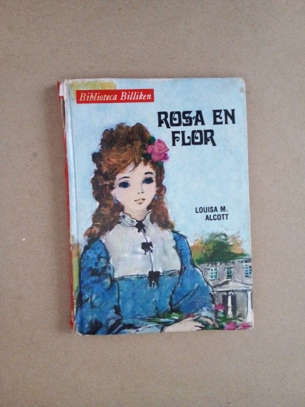 Producto - Rosa en flor - Louisa M Alcott - Atlántida 1977 - Tapa dura