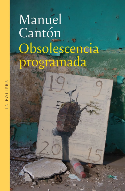Producto - OBSOLESCENCIA PROGRAMADA - MANUEL CANTON - La pollera